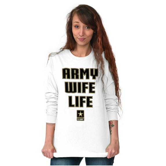 US Army Wife Life Military Spouse Women's Long Sleeve T Shirt Brisco Brands M
