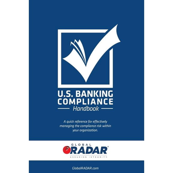 US Banking Compliance Handbook: A Compliance Management Quick Reference Guide (Paperback) by Dominic Suszek