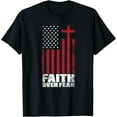 thumbnail image 1 of US Flag Patriotic American Gift Faith Over Fear Prayer T-Shirt, 1 of 4