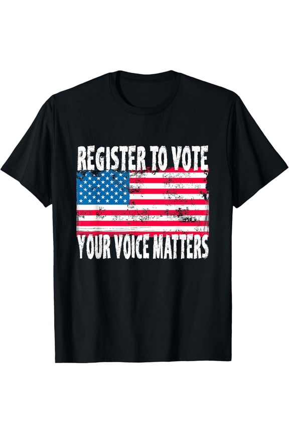 US Flag Register To Vote - Your Voice Matters Voter Election T-Shirt