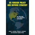 thumbnail image 1 of US Foreign Policy and Defense Strategy: The Evolution of an Incidental Superpower, (Paperback), 1 of 1