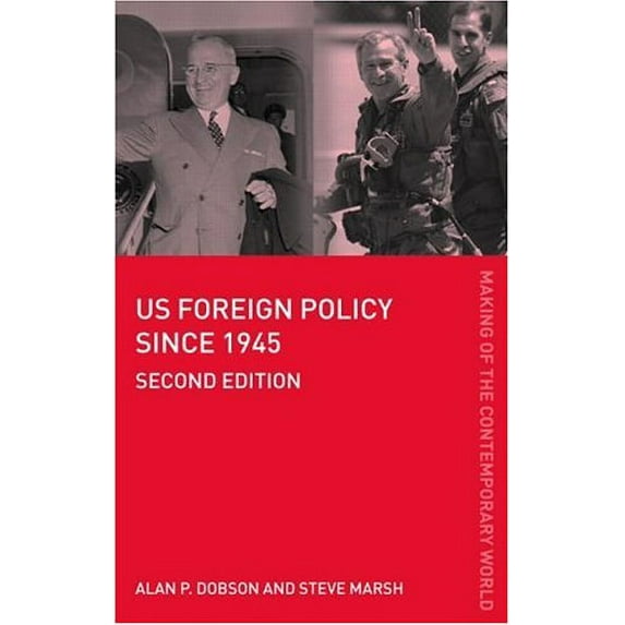 Pre-Owned US Foreign Policy since 1945 (Paperback) 0415386411 9780415386418