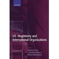 thumbnail image 1 of US Hegemony and International Organizations: The United States and Multilateral Institutions, (Paperback), 1 of 7