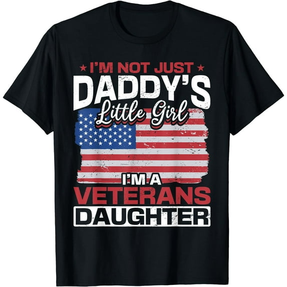 US I´m not just daddys little girl i´m a Veterans daughter T-Shirt
