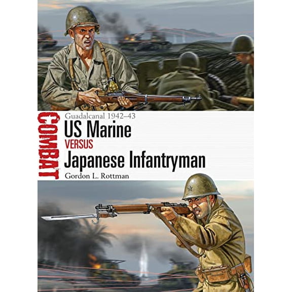 Pre-Owned US Marine Vs Japanese Infantryman: Guadalcanal 1942-43 (Paperback) 1472801342 9781472801340