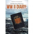 thumbnail image 1 of US Merchant Mariner's WW II Diary: A Small Window of Tens of Thousands (Paperback), 1 of 1