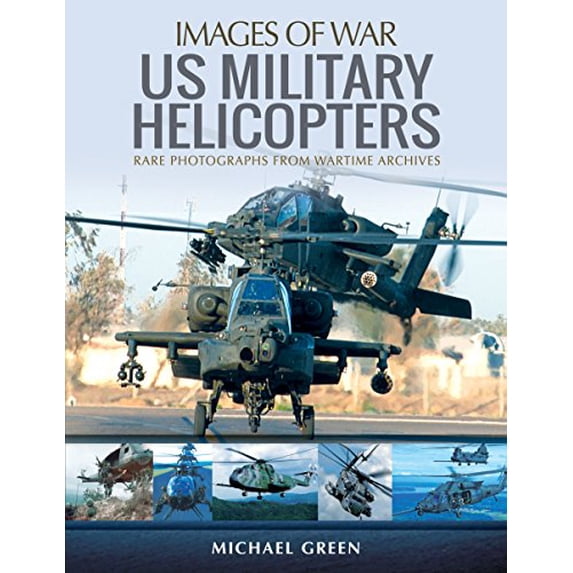 Pre-Owned Us Military Helicopters (Paperback) 1473894840 9781473894846