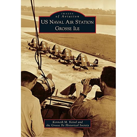 Pre-Owned US Naval Air Station Grosse Ile (Paperback) 0738588520 9780738588520