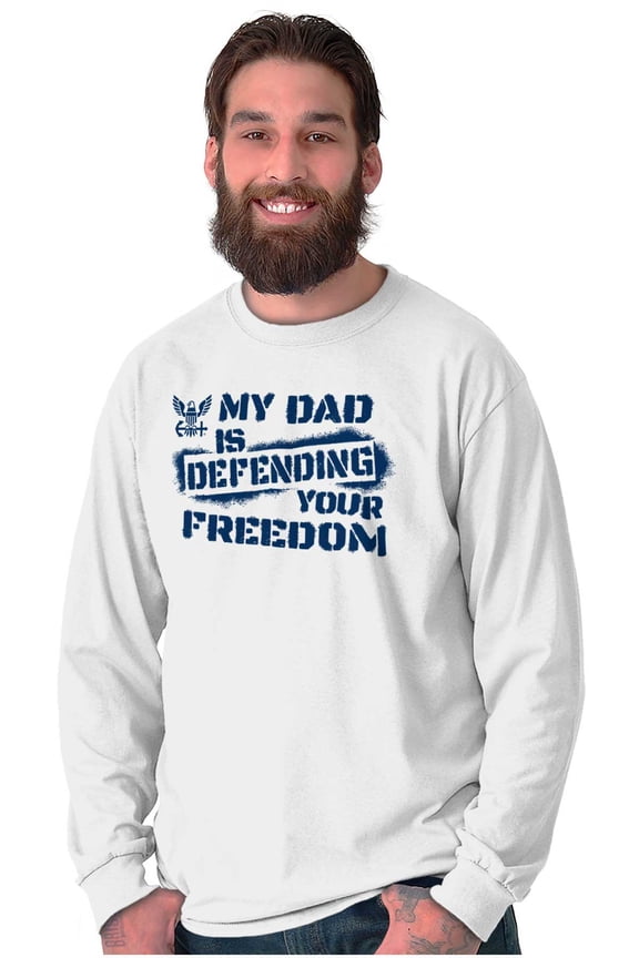 US Navy Dad Defending Freedom Father Long Sleeve TShirt Men Women Brisco Brands S