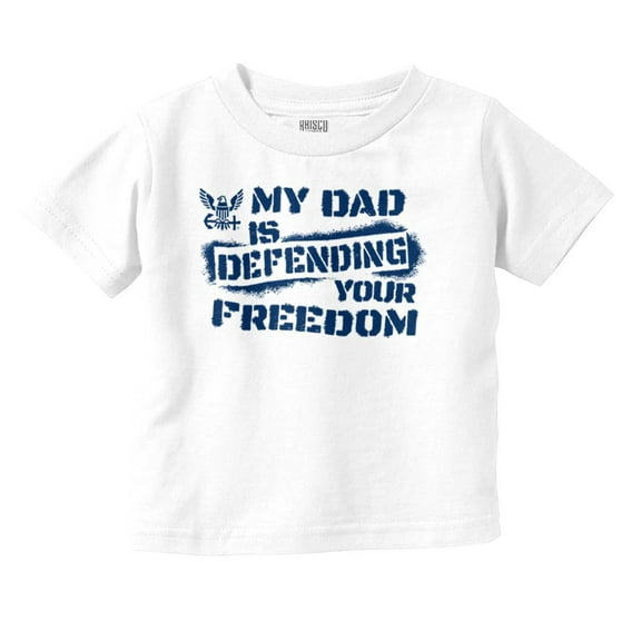 US Navy Logo Dad Defending Freedom Toddler Boy Girl T Shirt Infant Toddler Brisco Brands 18M