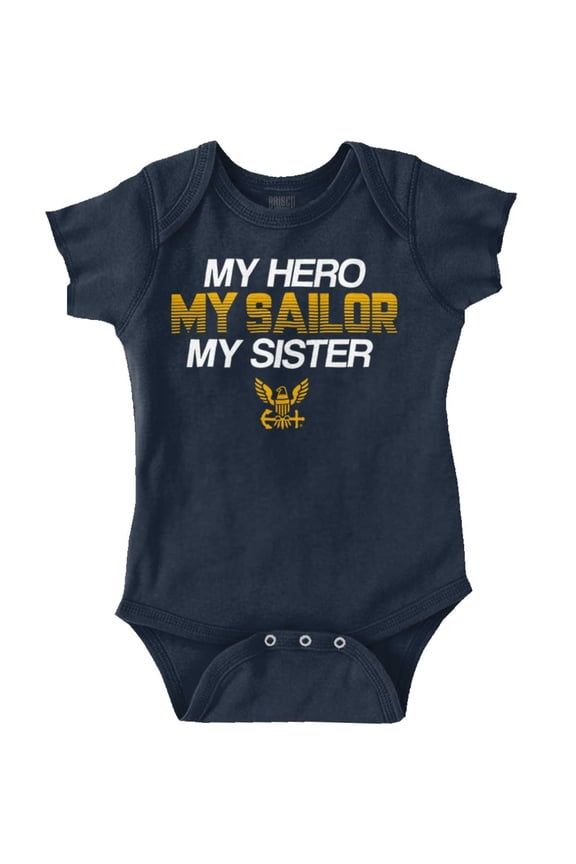 US Navy Logo My Sister Hero Sailor Romper Boys or Girls Infant Baby Brisco Brands 18M