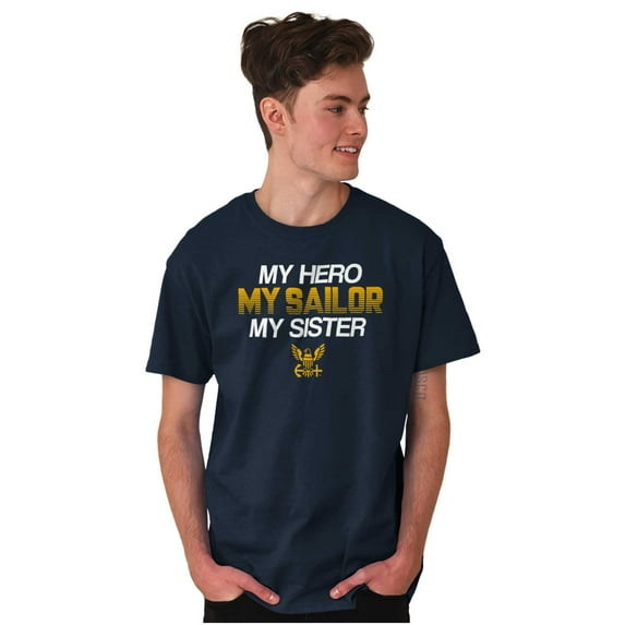 US Navy Logo My Sister Hero Sailor Unisex Plus Size Graphic Tee Brisco Brands 5X
