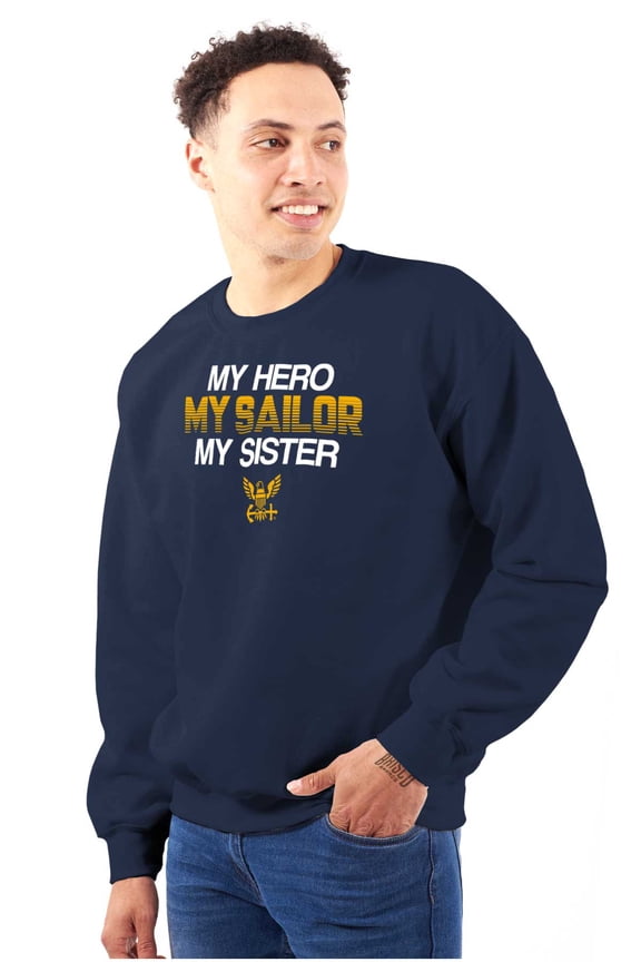 US Navy Logo My Sister Hero Sailor Unisex Plus Fleece Graphic Sweatshirt Brisco Brands 2X