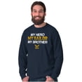 thumbnail image 1 of US Navy My Hero Sailor Brother Sister Long Sleeve TShirt Men Women Brisco Brands S, 1 of 1