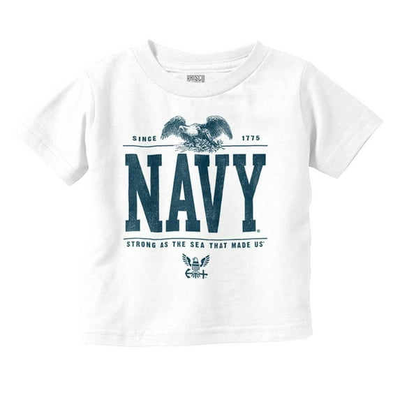 US Navy Strong As Sea That Made Us Toddler Boy Girl T Shirt Infant Toddler Brisco Brands 12M