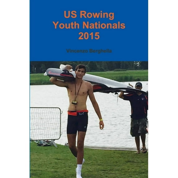 US Rowing Youth Nationals 2015, (Paperback)