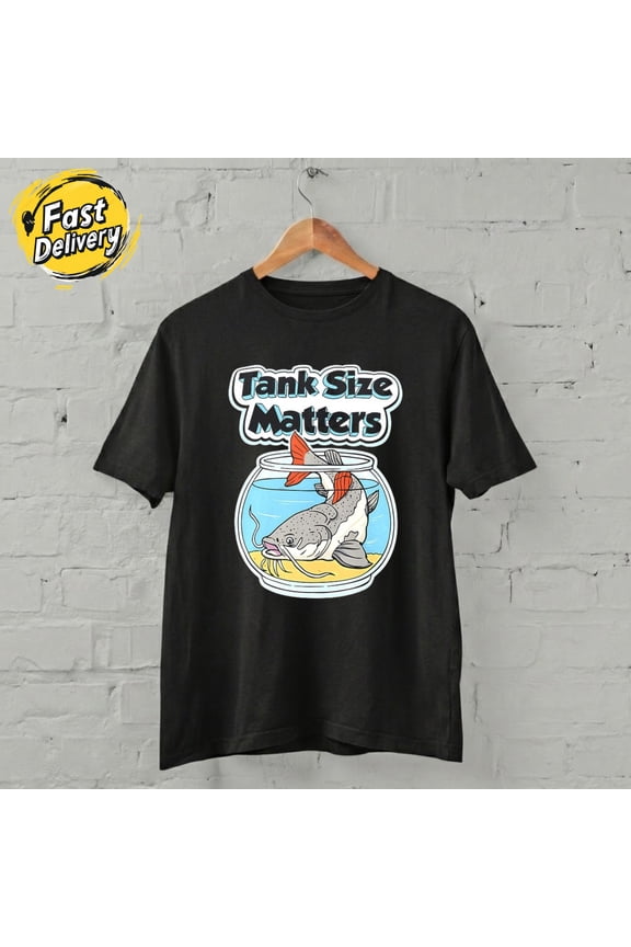 US SELLER - Redtail Catfish Tank Size Matters Unisex T-Shirt S-5XL