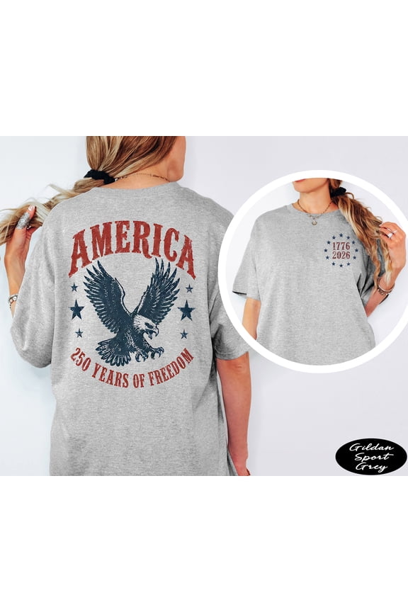 USA 250 Years of Freedom Eagle Shirt, 1776-2026 Anniversary Tee, Vintage 4th of July Shirts for Women, Patriotic USA 2 Side T-Shirt