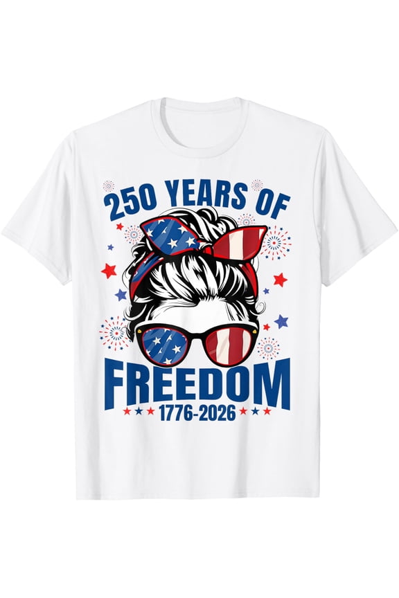 USA 250th Anniversary Messy Bun Women Celebrate 1776 2026 T-Shirt