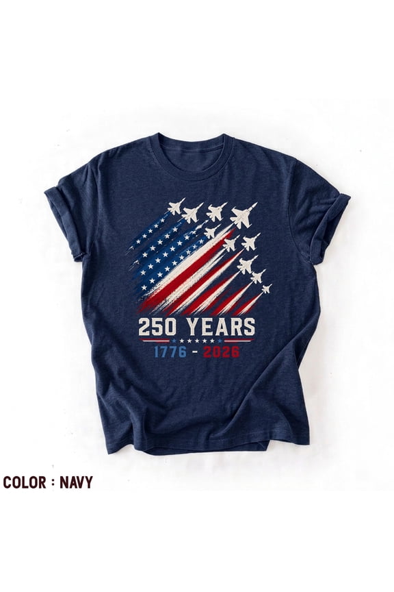 USA 250th Anniversary Shirt 1776 2026 250 Years Tee Patriotic Jet Fighter Shirt 4th of July Tee American Flag Freedom Tshirt