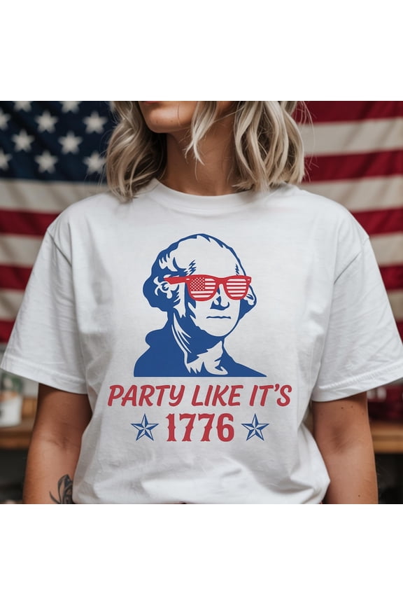 USA 250th Anniversary Shirt, George Washington Shirt, 4th of July Shirt, American Flag USA Shirt, Party Like It's 1776 Shirt