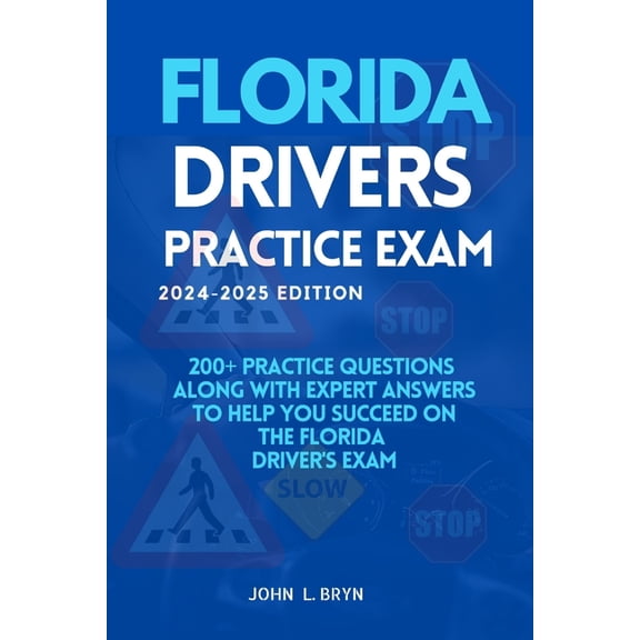 USA Drivers Practice Exam Manuals Florida Drivers Practice Exam: 200+ practice questions along with expert answers to help you succeed on the Florida driv, Book 14, (Paperback)