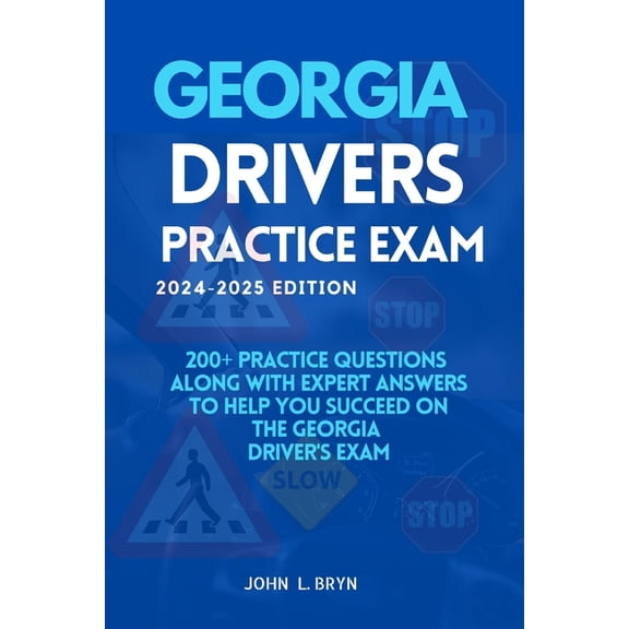 USA Drivers Practice Exam Manuals Georgia Drivers Practice Exam: 200+ practice questions along with expert answers to help you succeed on the Georgia driv, Book 2, (Paperback)