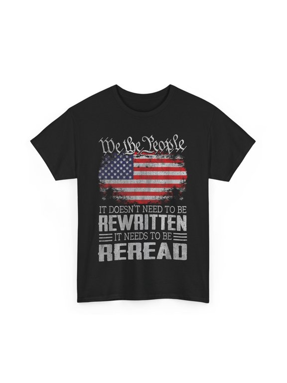 USA Flag It Needs to Be Reread Constitution T-Shirt