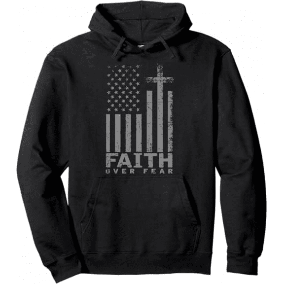 USA Flag Patriotic American Gift Faith Over Fear Prayer Pullover Hoodie Sweatshirt,3XL Unisex Hoodie