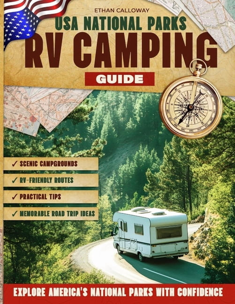USA National Parks RV Camping Guide: Scenic Campgrounds, RV-Friendly Routes, Practical Tips, and ...