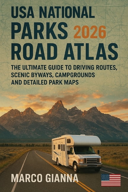 USA National Parks Road Atlas 2026 The Ultimate Guide To Driving USA National Parks Road Atlas 2026 The Ultimate Guide To Driving Routes Scenic Byways Campgrounds And Detailed Park Paperback 8a6c57c2 C4fc 4dc1 86c6 