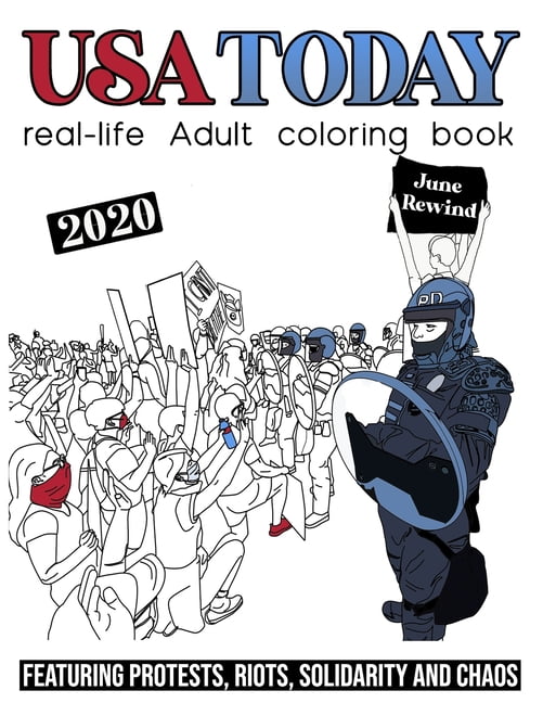 USA Today: Featuring Protests, Riots, Solidarity and Chaos. (Paperback)