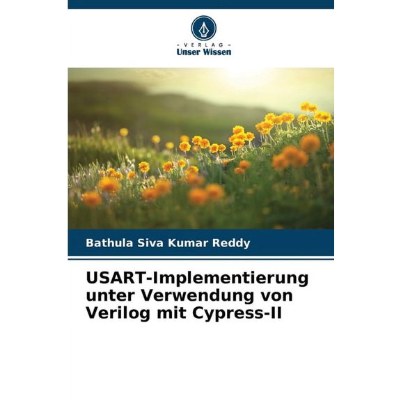 USART-Implementierung unter Verwendung von Verilog mit Cypress-II, (Paperback)