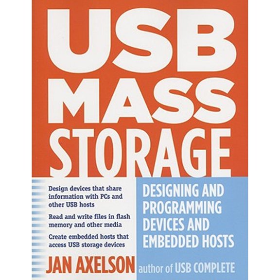 Pre-Owned USB Mass Storage: Designing and Programming Devices and Embedded Hosts (Paperback) 1931448043 9781931448048