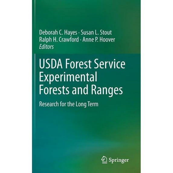 USDA Forest Service Experimental Forests and Ranges: Research for the Long Term, (Hardcover)