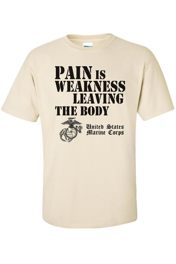 USMC Pain is Weakness Leaving the Body Short Sleeve T-Shirt in Sand