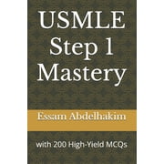 Medical Exams USMLE Step 1 Mastery with 200 High-Yield MCQs, Book 18, Paperback