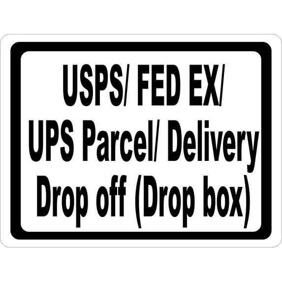 USPS Federal Express UPS Parcel Delivery Sign