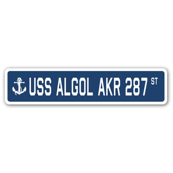 USS ALGOL AKR 287 Street Sign us navy ship veteran sailor gift