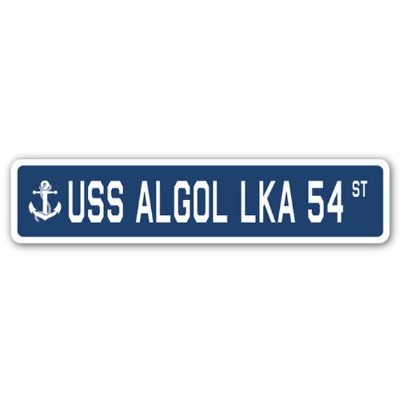 USS ALGOL LKA 54 Street Sign us navy ship veteran sailor gift