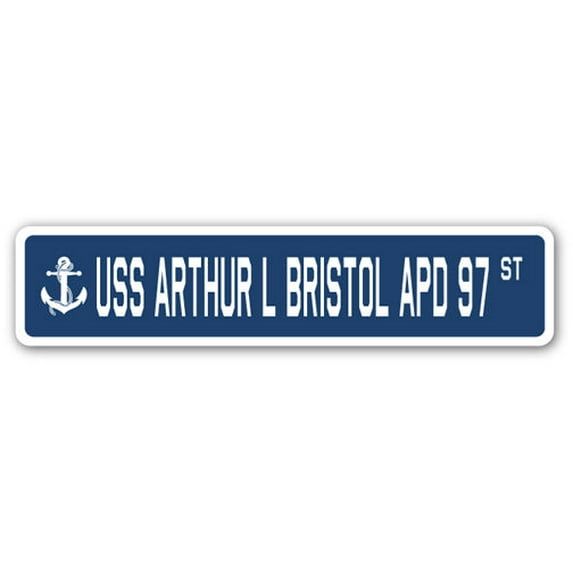 USS ARTHUR L BRISTOL APD 97 Street Sign us navy ship veteran sailor gift