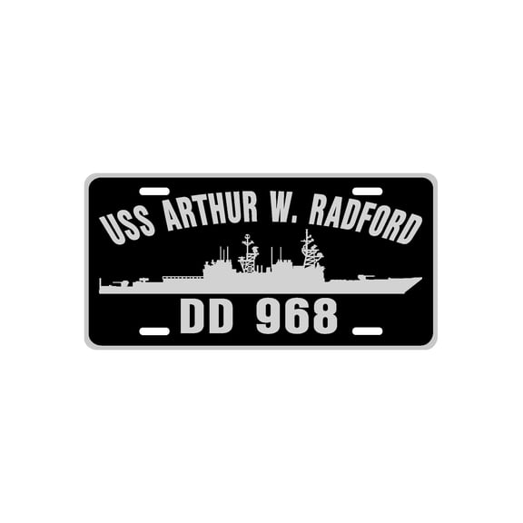 USS ARTHUR W RADFORD DD 968 Aluminum License Plate Military Navy USN Car Truck RV PL001