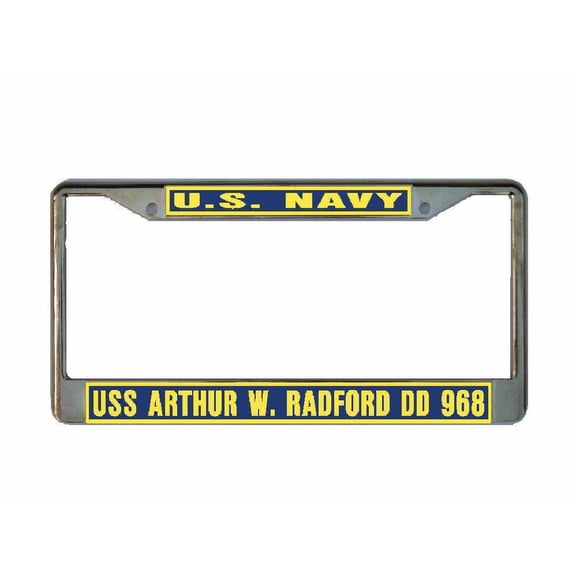 USS ARTHUR W RADFORD DD 968 License Plate Frame Gold Chrome Metal Military Navy USN Car Truck RV F001