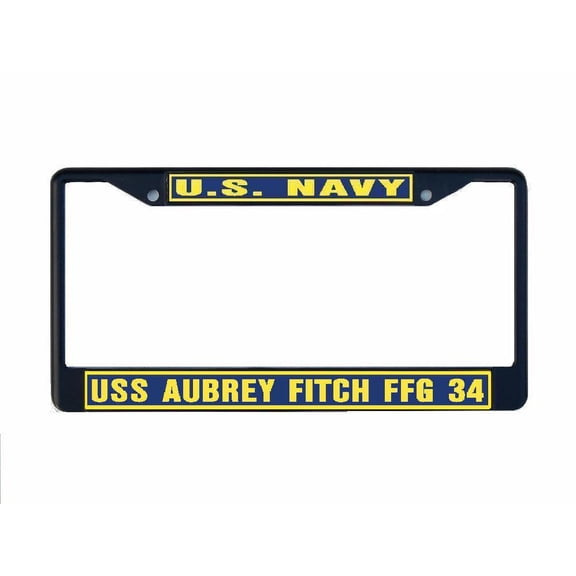 USS AUBREY FITCH FFG 34 License Plate Frame Black Metal Military Navy USN Car Truck RV F001