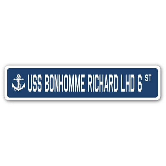 USS BONHOMME RICHARD LHD 6 Street Sign us navy ship veteran sailor gift