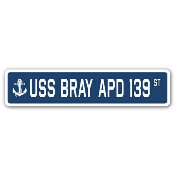USS BRAY APD 139 Street Sign us navy ship veteran sailor gift