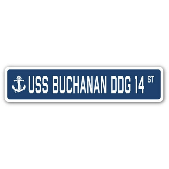 USS BUCHANAN DDG 14 Street Sign us navy ship veteran sailor gift