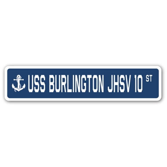 USS BURLINGTON JHSV 10 Street Sign us navy ship veteran sailor gift