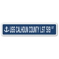 thumbnail image 1 of USS CALHOUN COUNTY LST 519 Street Sign us navy ship veteran sailor gift, 1 of 5