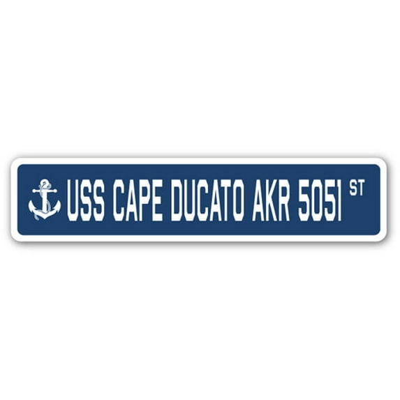 USS CAPE DUCATO AKR 5051 Street Sign us navy ship veteran sailor gift